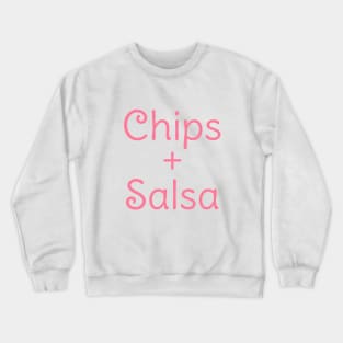 ‘Chips and Salsa’ Crewneck Sweatshirt